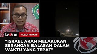 Israel Terima Tantangan Iran? Pakar: AS Tidak Menghendaki Serangan Balasan | Kabar Petang tvOne