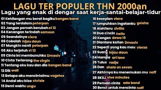 Lagu nostalgia 2000an Indonesia tanpa iklan//lagu yang enak didengar saat pagi 