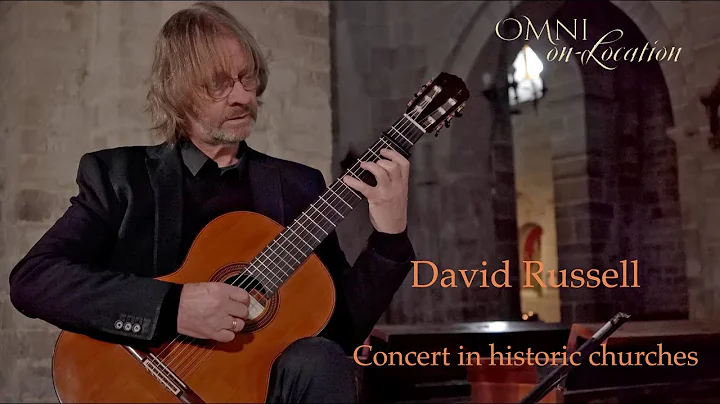 David Russell - FULL CONCERT - CLASSICAL GUITAR - Churches of Palencia, Spain - Omni Foundation