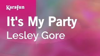 It's My Party - Lesley Gore | Karaoke Version | KaraFun