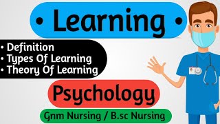 Learning in psychology, types of psychology #learning
#theoryoflearning #typesoflearning #psychology #nursingnotes pdf
downl...