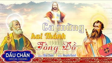 CA MỪNG HAI THÁNH TÔNG ĐỒ (Sáng tác: Dấu Chân) l Angelo Band l Nhạc Thánh Ca l