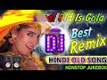 Nonstop Best Old Hindi Dj Remix Songs 2022 ( Old Is Gold - Latest Hindi Songs ) Best Hindi Dj Gana