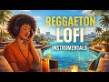 Reggaeton LoFi Instrumentals 🌴 Chill Latin Beats