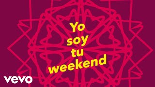 Chesca - Tu Weekend (Lyric Video)