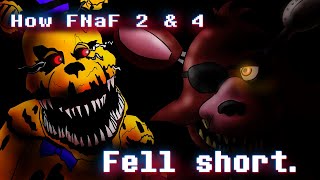 Where FNaF 2 & 4 Fell Short