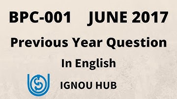 IGNOU BPC-001 Previous Year Question Paper June 2017 In English Download Question BPC 001