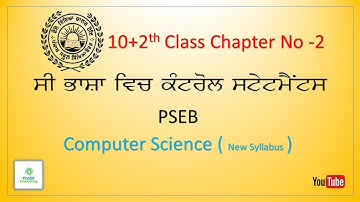 12th Class 2nd Chapter | Control Statement in C | PSEB |