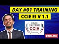 Day 1 ccie ei v11  ccie enterprise infrastructure certification training english