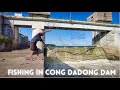 Fishing in cong dadong dam arayat pampanga