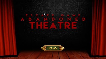 Escape Game Abandoned Theatre WalkThrough - FirstEscapeGames