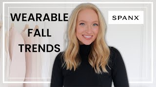 Styling Wearable Fall Trends with Spanx New Arrivals!