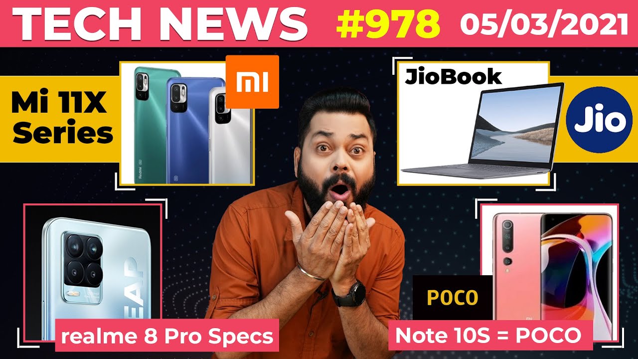 JioBook Laptop Coming, Mi 11X Series India Launch, realme 8 Pro Specs, Redmi Note 10S = POCO-