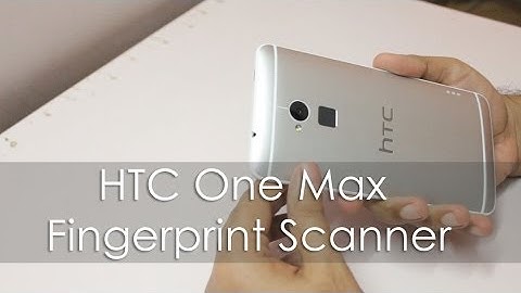 HTC One Max Fingerprint Scanner Review