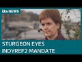 Scotland Election 2021: Nicola Sturgeon seeks outright majority for independence mandate | ITV News