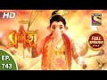 Vighnaharta Ganesh - Ep 743 - Full Episode - 13th October, 2020