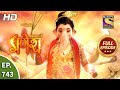 Vighnaharta Ganesh - Ep 743 - Full Episode - 13th October, 2020