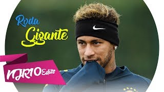 Neymar Jr - Roda Gigante (MC Rodolfinho)