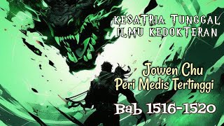 Bab 1516-1520 Bintang Tianyan | Kesatria Tunggal Ilmu Kedokteran | Peri Medis Tertinggi, Jowen Chu