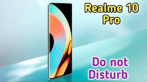 How To Enable Do Not Disturb Setting In Realme 10 Pro,Dnd Setting Kaise Enable Kare