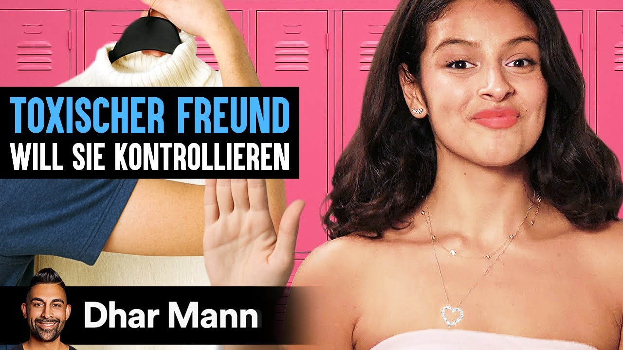 IHR TOXISCHER FREUND Versucht Sie Immer Zu Kontrollieren | Dhar Mann Studios