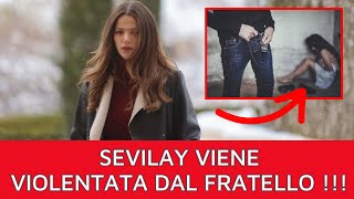La Notte Nel Cuore Anticipazioni Notizia Shock Sevilay Violentata Da Uno Dei Suoi Fratelli 