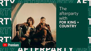 for KING + COUNTRY | WHAT ARE WE WAITING FOR? [the music video] Behind The Song Afterparty