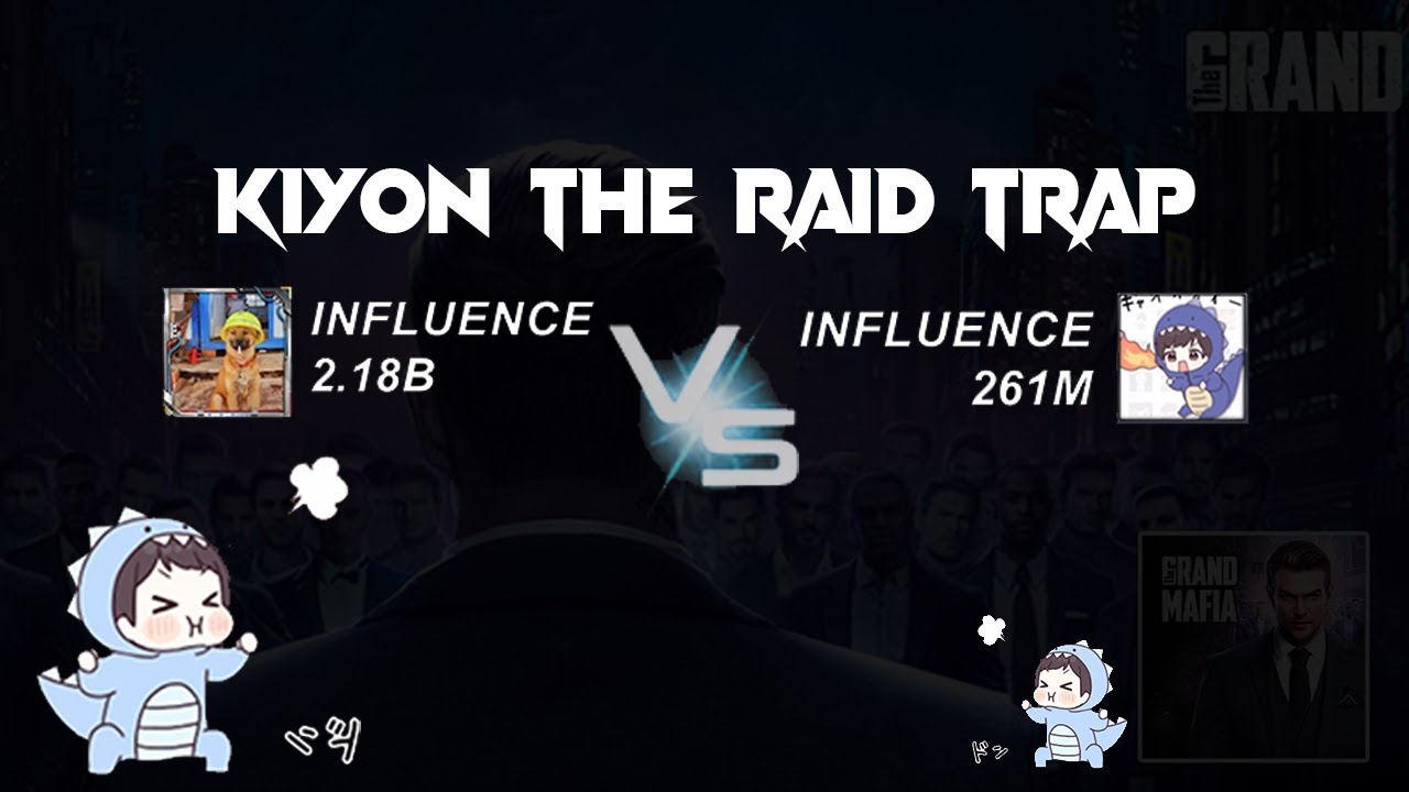 The Grand Mafia - Raid Trap Part1 on Governor's War Season3 / GW3 