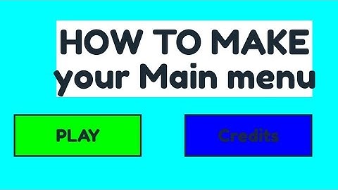 How to Make your Main menu in Studio lite