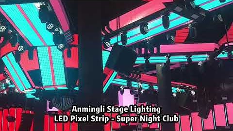 LED Pixel Strip And LED Screen Make up the incomparable night club effect