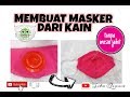 Tutorial membuat masker kain tanpa mesin jahitala tita qinose