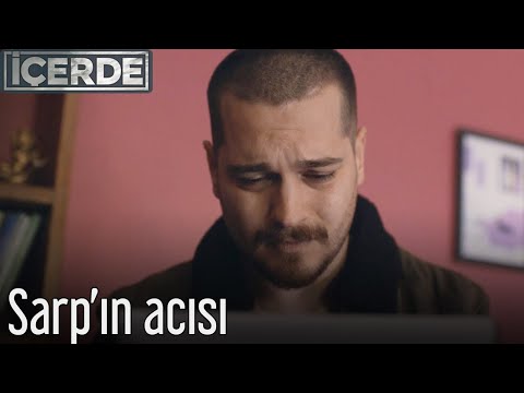 İçerde - Sarp'ın Acısı