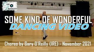Some Kind Of Wonderful Line Dance (Dancing Video)