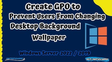 GPO to Prevent Users from Changing Desktop Background Wallpaper | Windows Server 2019 #doit_mostafa
