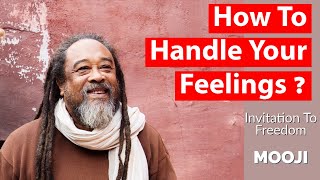 Mooji  How to Handle Your Feelings (Leave Everything)  Advance Invitation to Freedom