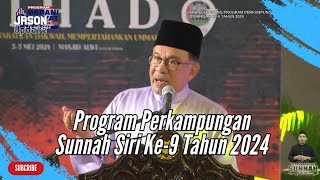 Ucapan Penuh PM Anwar Ibrahim @ Program Perkampungan Sunnah Siri Ke-9 Tahun 2024