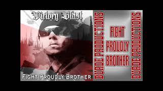 Victory Blast-Fight Proudly Brother Official Premiere Hardcore Version 2024