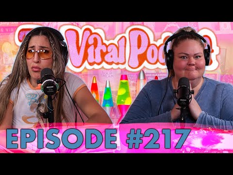 The Viral Podcast Ep. 217