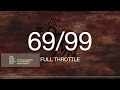 TMN / 69/99 FULL THROTTLE