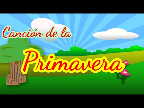 Primavera que bonita estás💐🎉🎊❤️ | Canción de la Primavera | Ya llegó la Primavera.