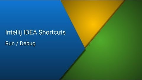 Intellij IDEA Shortcuts  - Part 5 - Working with Run/Debug