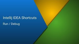 Intellij IDEA Shortcuts  - Part 5 - Working with Run/Debug
