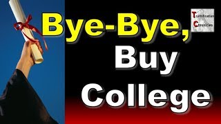 Bye-Bye, Buy College!!!