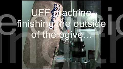 CNC Grinding and Polishing of a Glass Ogive (OptiPro eSX Series and UFF)
