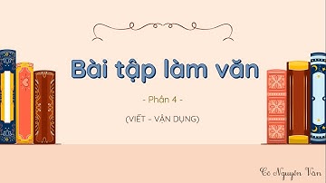 Bài 12: Bài tập làm văn - Phần 4 - Tiếng Việt 3 - Kết nối tri thức với cuộc sống [OLM.VN]