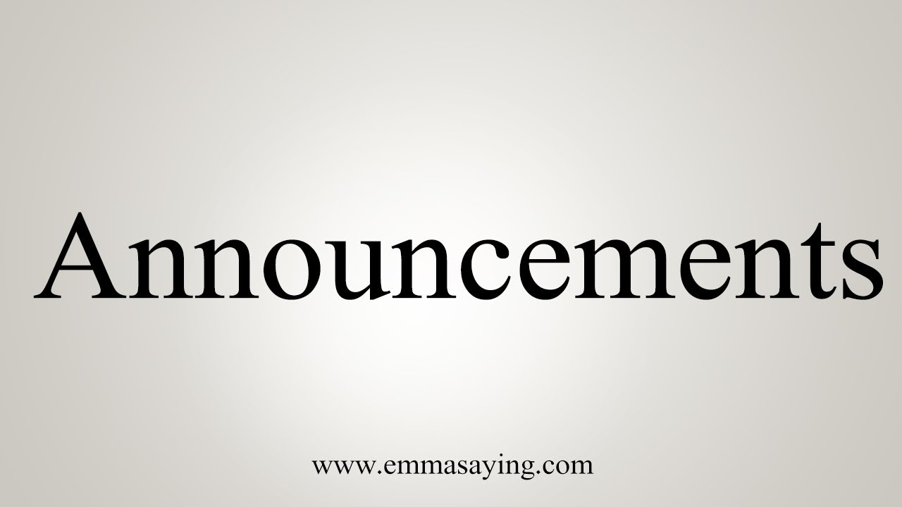 How To Say Announcements YouTube