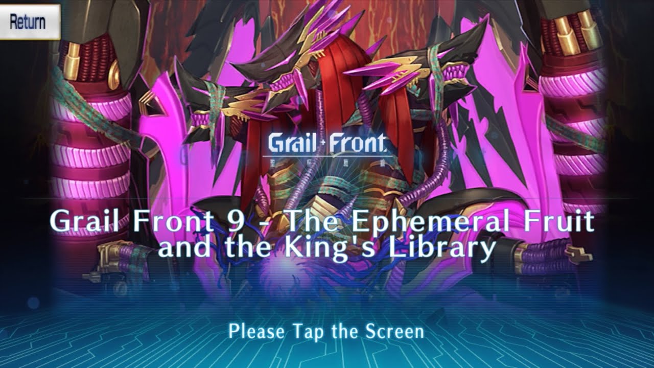 [FGO]: Grail Front: Grail Front 9 - The Ephemeral Fruit and the King's ...