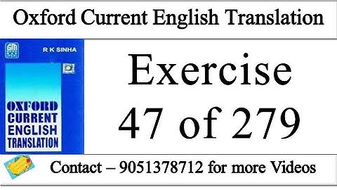 Oxford Current English Translation Exercise 47 | Oxford Current English Translation lesson 47