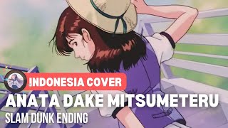 Slam Dunk - Ending「Maki Ohguro - Anata Dake Mitsumeteru」| Indonesia Cover