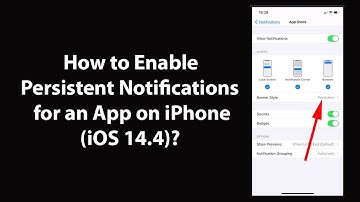 How to Enable Persistent Notifications for an App on iPhone (iOS 14.4)?